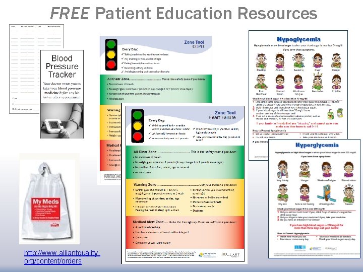 FREE Patient Education Resources http: //www. alliantquality. org/content/orders FREE Patient Education Resources http: //www. alliantquality. org/content/orders