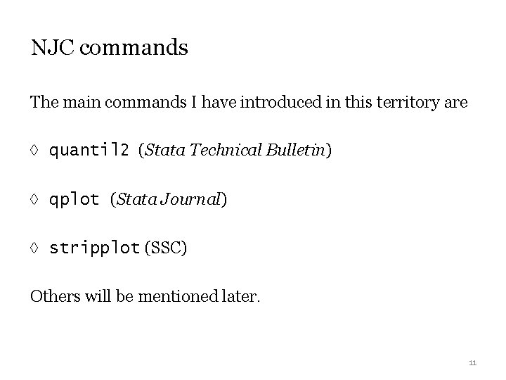 NJC commands The main commands I have introduced in this territory are à quantil NJC commands The main commands I have introduced in this territory are à quantil
