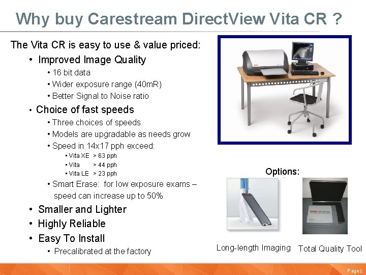 Why buy Carestream Direct. View Vita CR ? The Vita CR is easy to