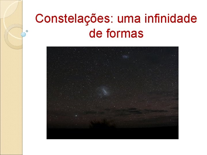 Constelações: uma infinidade de formas 