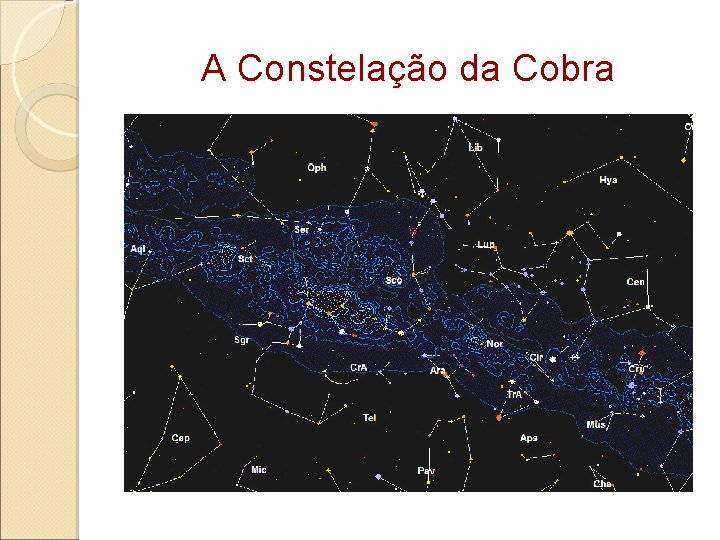 A Constelação da Cobra 