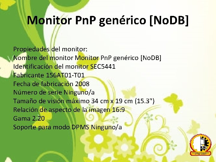 Monitor Pn. P genérico [No. DB] Propiedades del monitor: Nombre del monitor Monitor Pn.