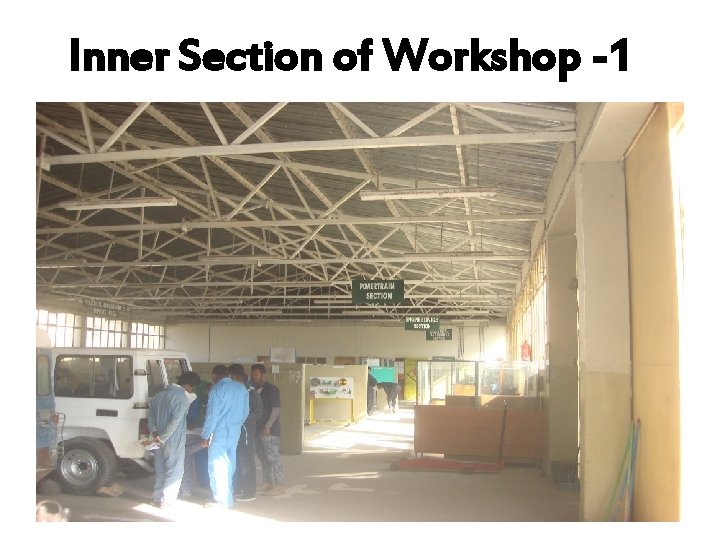 Inner Section of Workshop -1 
