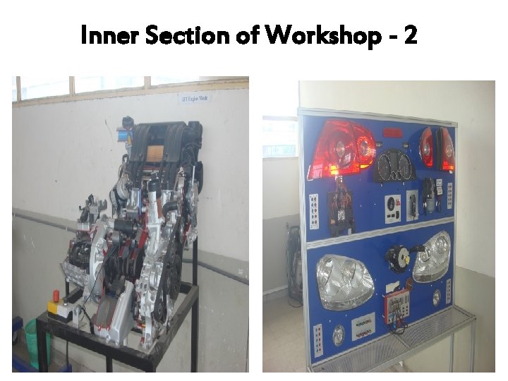 Inner Section of Workshop - 2 