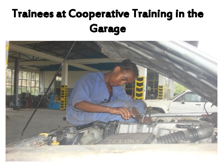 Trainees at Cooperative Training in the Garage 
