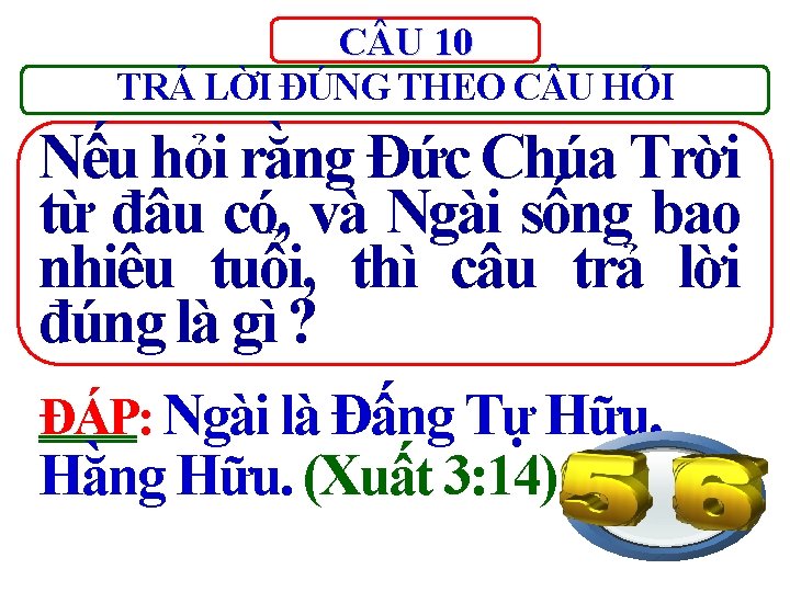 C U 10 TRẢ LỜI ĐÚNG THEO C U HỎI Nếu hỏi rằng Đức