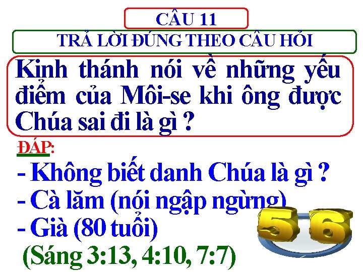 C U 11 TRẢ LỜI ĐÚNG THEO C U HỎI Kinh thánh nói về