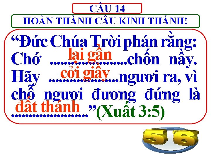 C U 14 HOÀN THÀNH C U KINH THÁNH! “Đức Chúa Trời phán rằng: