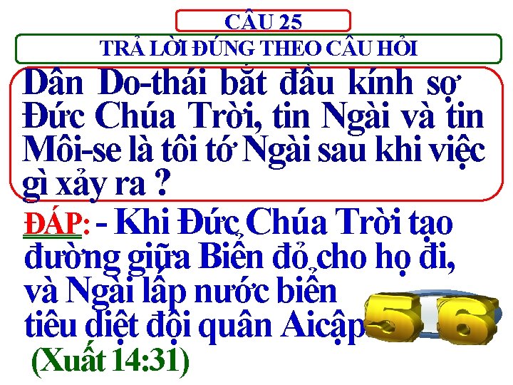 C U 25 TRẢ LỜI ĐÚNG THEO C U HỎI Dân Do-thái bắt đầu