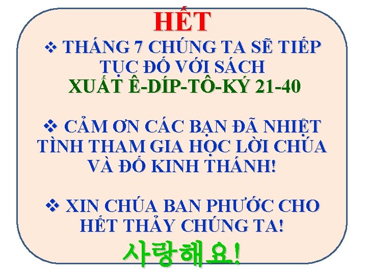 HẾT v THÁNG 7 CHÚNG TA SẼ TIẾP TỤC ĐỐ VỚI SÁCH XUẤT Ê-DÍP-TÔ-KÝ