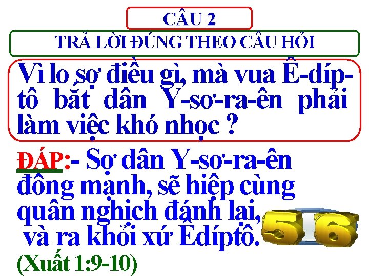 C U 2 TRẢ LỜI ĐÚNG THEO C U HỎI Vì lo sợ điều