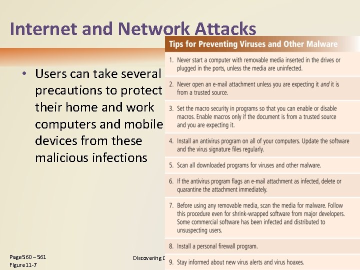 Internet and Network Attacks • Users can take several precautions to protect their home