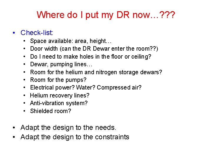 Where do I put my DR now…? ? ? • Check-list: • • •