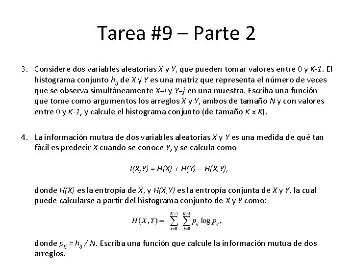 Tarea #9 – Parte 2 3. Considere dos variables aleatorias X y Y, que