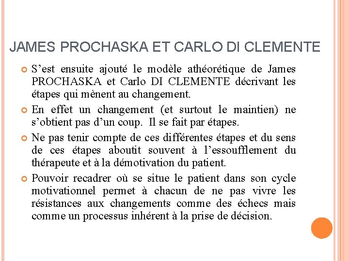 JAMES PROCHASKA ET CARLO DI CLEMENTE S’est ensuite ajouté le modèle athéorétique de James