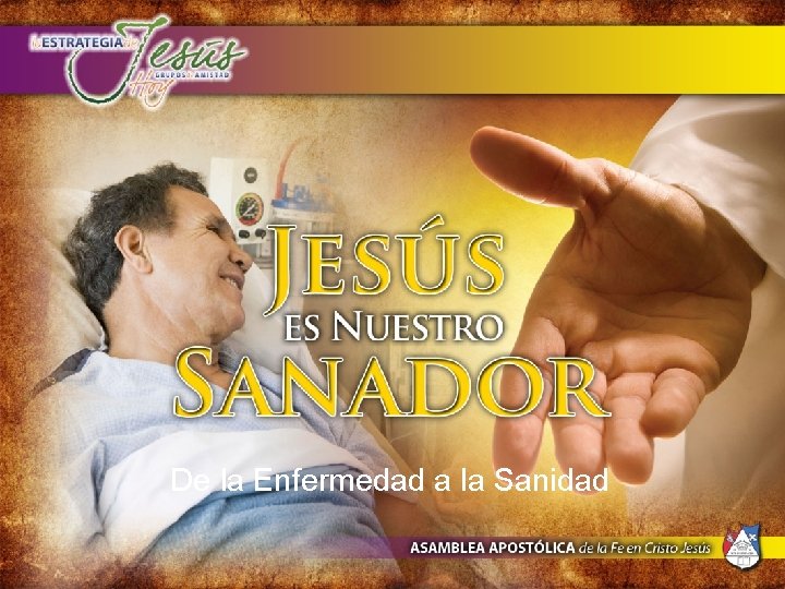 De la Enfermedad a la Sanidad 