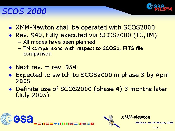 SCOS 2000 · XMM-Newton shall be operated with SCOS 2000 · Rev. 940, fully