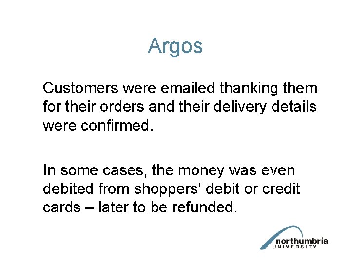 Argos Customers were emailed thanking them for their orders and their delivery details were