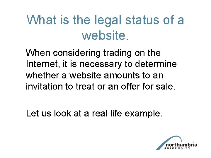 What is the legal status of a website. When considering trading on the Internet,