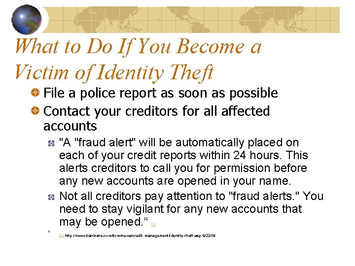 What to Do If You Become a Victim of Identity Theft File a police