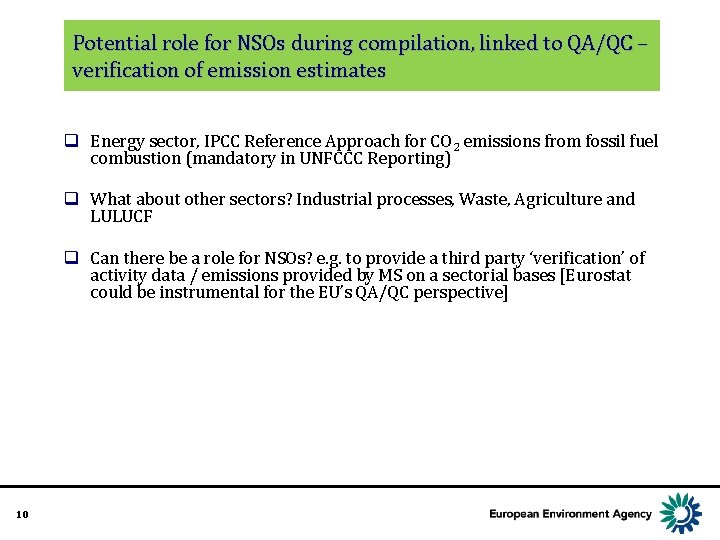 Potential role for NSOs during compilation, linked to QA/QC – verification of emission estimates
