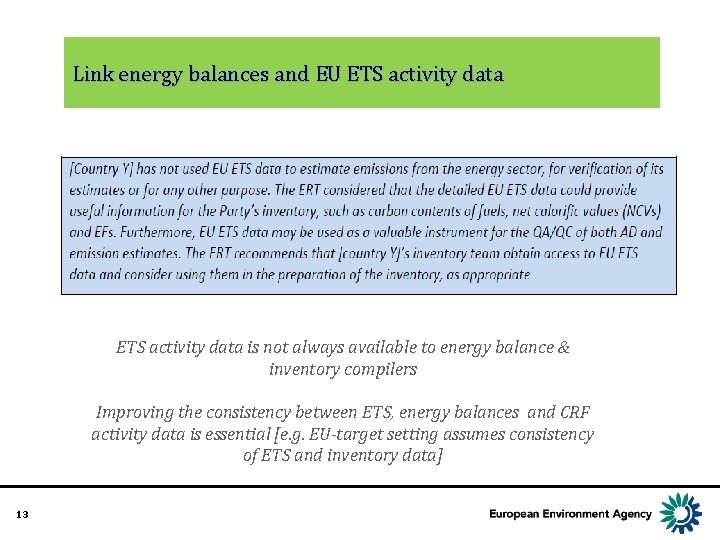 Link energy balances and EU ETS activity data is not always available to energy