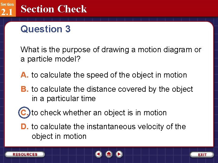 Section 2. 1 Section Check Question 3 What is the purpose of drawing a