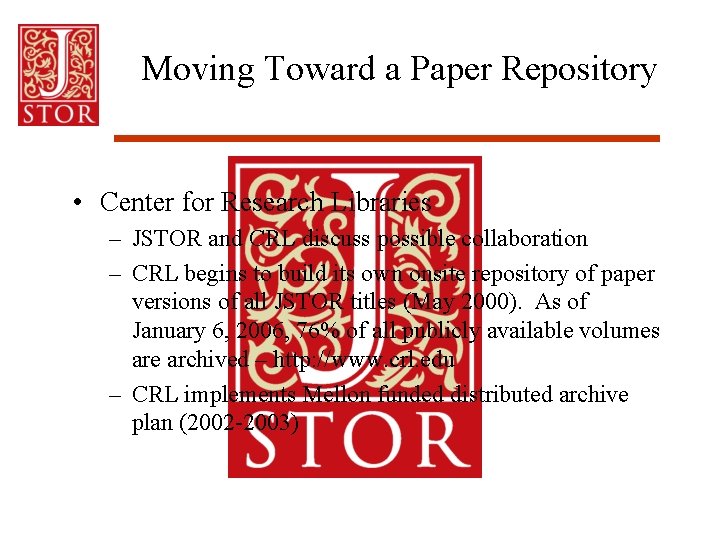 Print Backfiles in the Age of JSTOR Presented