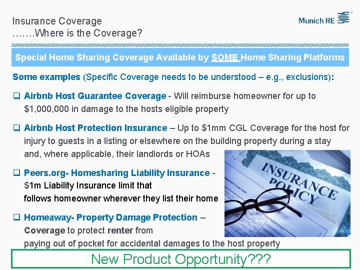 Insurance Coverage ……. Where is the Coverage? Special Home Sharing Coverage Available by SOME