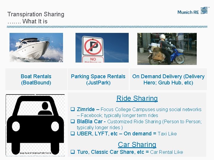 Transpiration Sharing ……. What It is Boat Rentals (Boat. Bound) Parking Space Rentals (Just.