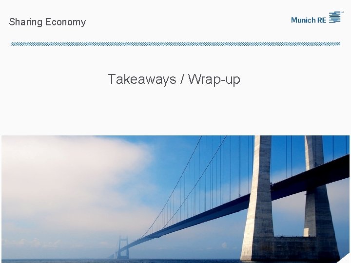 Sharing Economy Takeaways / Wrap-up 53 