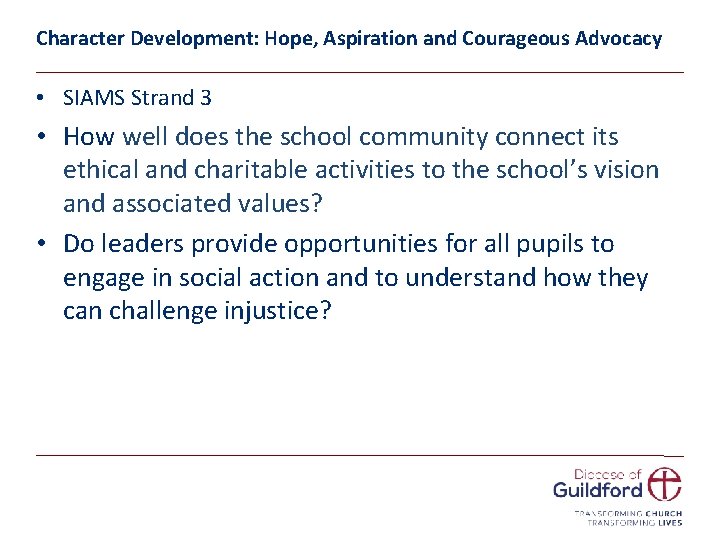 Character Development: Hope, Aspiration and Courageous Advocacy • SIAMS Strand 3 • How well