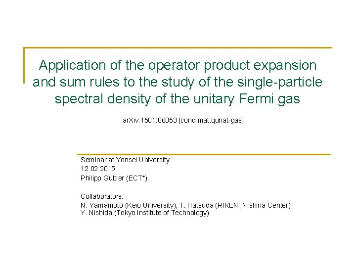 Application of the operator product expansion and sum rules to the study of the