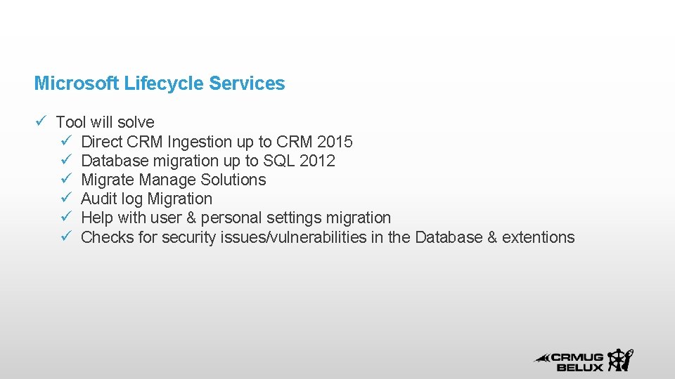 Microsoft Lifecycle Services Tool will solve Direct CRM Ingestion up to CRM 2015 Database