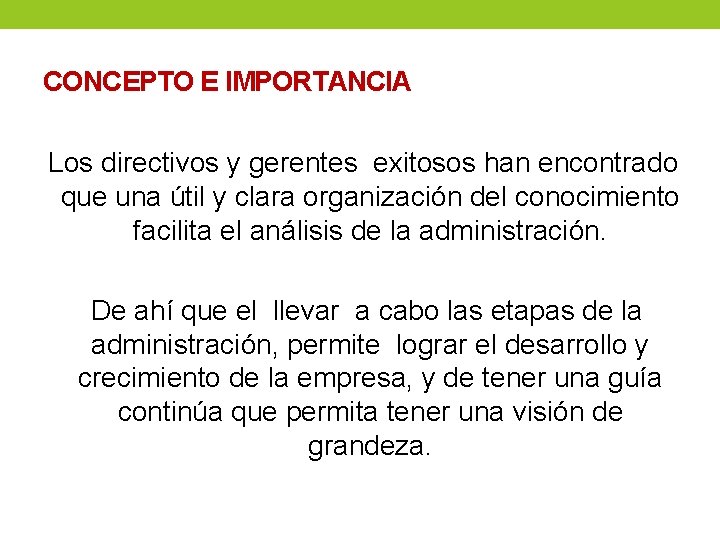 CONCEPTO E IMPORTANCIA Los directivos y gerentes exitosos han encontrado que una útil y CONCEPTO E IMPORTANCIA Los directivos y gerentes exitosos han encontrado que una útil y