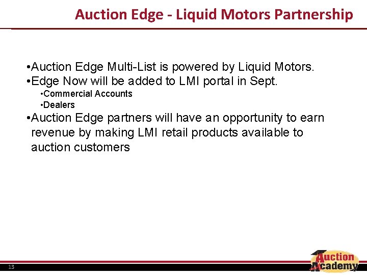 Auction Edge - Liquid Motors Partnership • Auction Edge Multi-List is powered by Liquid