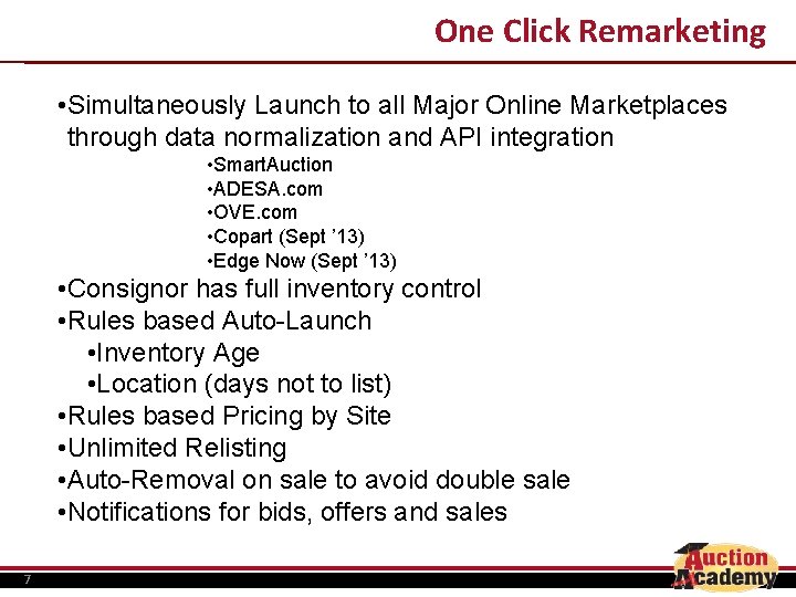 One Click Remarketing • Simultaneously Launch to all Major Online Marketplaces through data normalization