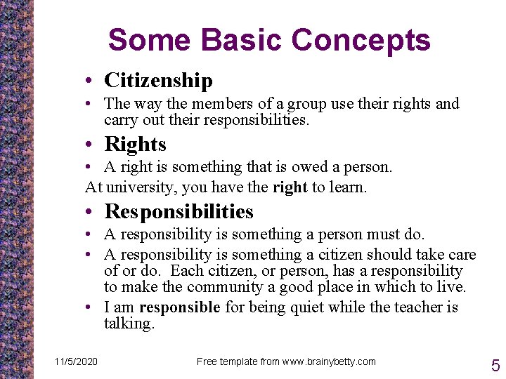 Some Basic Concepts • Citizenship • The way the members of a group use Some Basic Concepts • Citizenship • The way the members of a group use