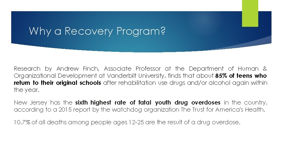 Why a Recovery Program? Research by Andrew Finch, Associate Professor at the Department of