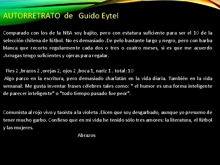 AUTORRETRATO de Guido Eytel Comparado con los de la NBA soy bajito, pero con