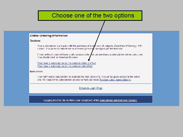 Choose one of the two options 