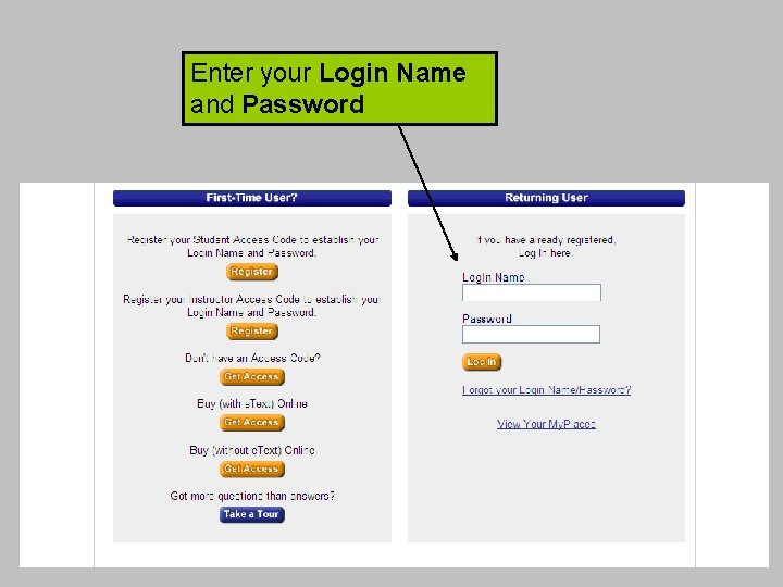 Enter your Login Name and Password 