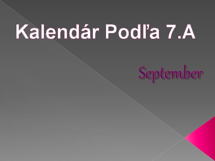 Kalendár Podľa 7. A September 