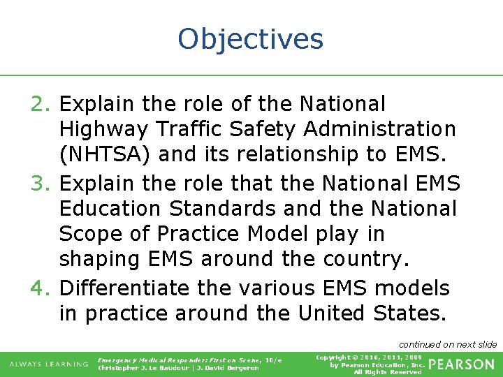 Objectives 2. Explain the role of the National Highway Traffic Safety Administration (NHTSA) and