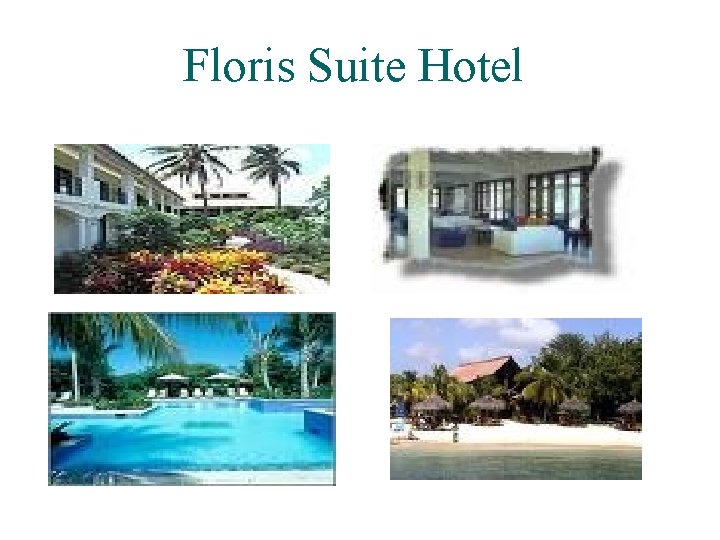 Floris Suite Hotel 