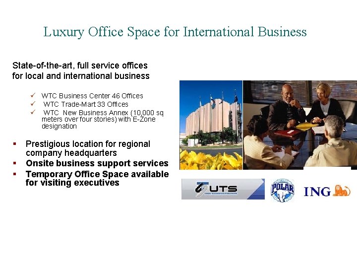 Luxury Office Space for International Business State-of-the-art, full service offices for local and international