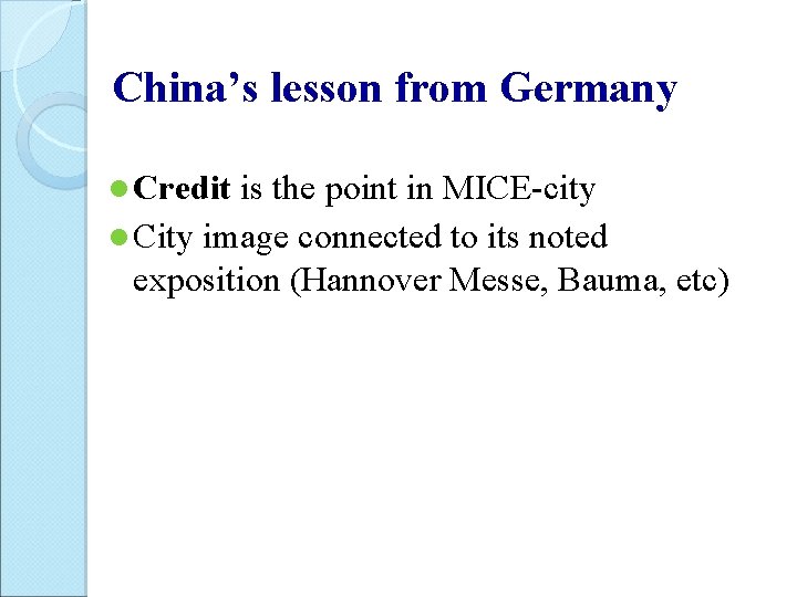China’s lesson from Germany l Credit is the point in MICE-city l City image