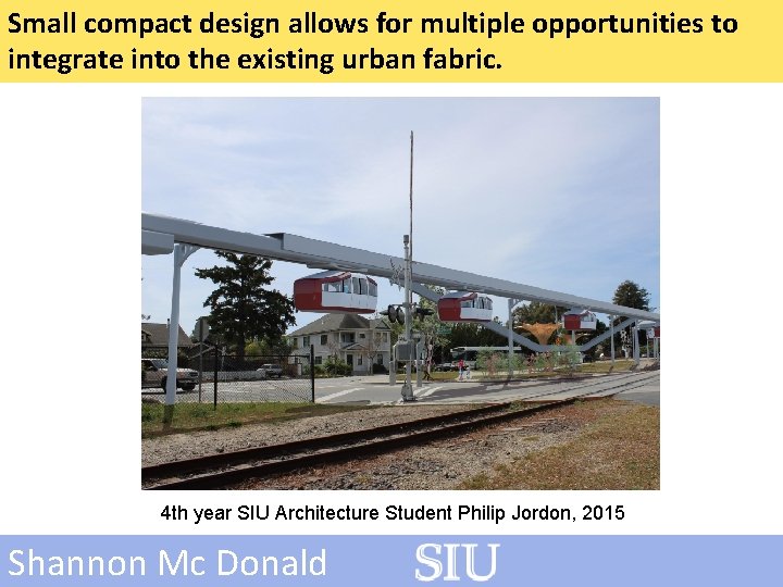 Small compact design allows for multiple opportunities to integrate into the existing urban fabric.