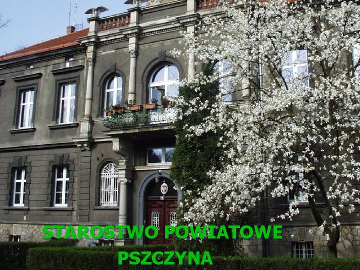 STAROSTWO POWIATOWE PSZCZYNA STAROSTWO POWIATOWE PSZCZYNA