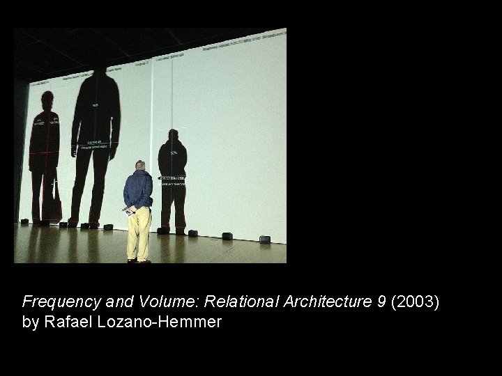 Frequency and Volume: Relational Architecture 9 (2003) by Rafael Lozano-Hemmer 
